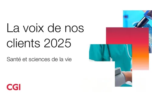 La voix de nos clients 2025 – Santé et sciences de la vie